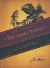 JIM HENSONS THE DARK CRYSTAL TP [9781684153763]