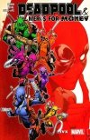 DEADPOOL AND THE MERCS FOR MONEY VOL 02 IVX SC [9781302908768]