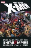 UNCANNY X-MEN RISE AND FALL OF THE SHIAR EMPIRE TP [9781302931551]
