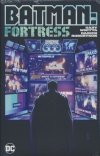 BATMAN FORTRESS HC [9781779518514]