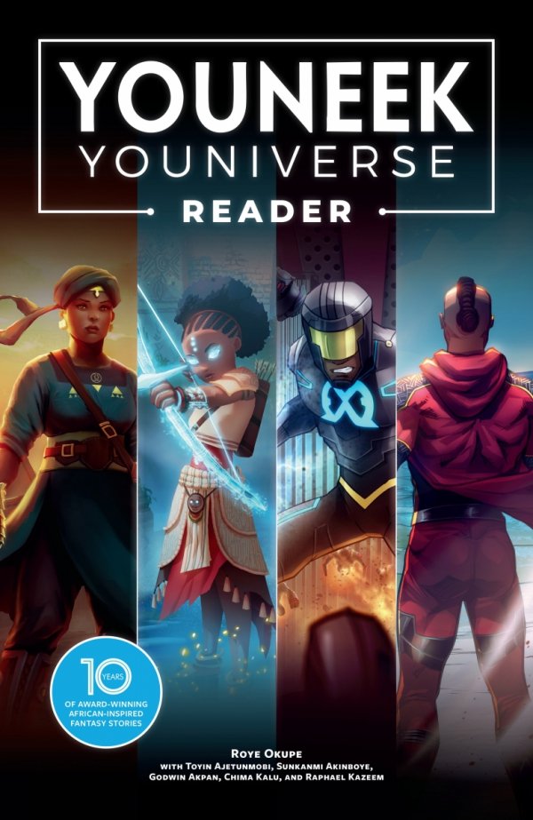YOUNEEK YOUNIVERSE READER 10 YEARS OF AWARD-WINNING AFRICAN-INSPIRED FANTASY STORIES TP [9781506752303]