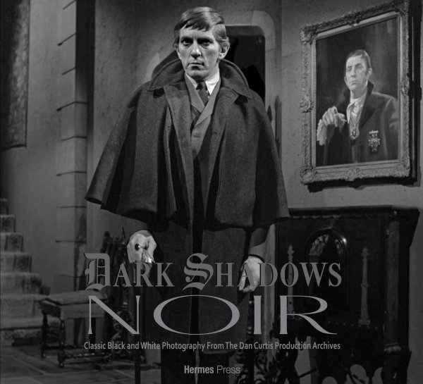 DARK SHADOWS NOIR CLASSIC B&W PHOTOGRAPHY HC [9781613453094]