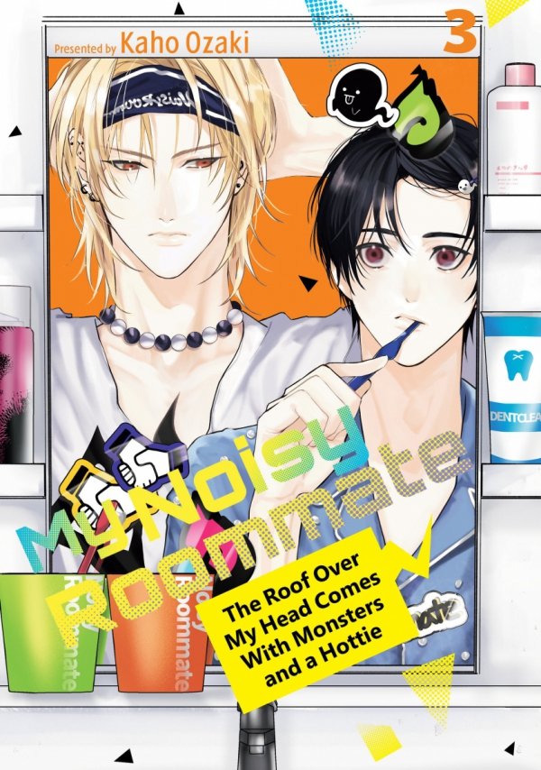 MY NOISY ROOMMATE THE ROOF OVER MY HEAD COMES WITH MONSTERS AND A HOTTIE VOL 03 TP [9798888774526]
