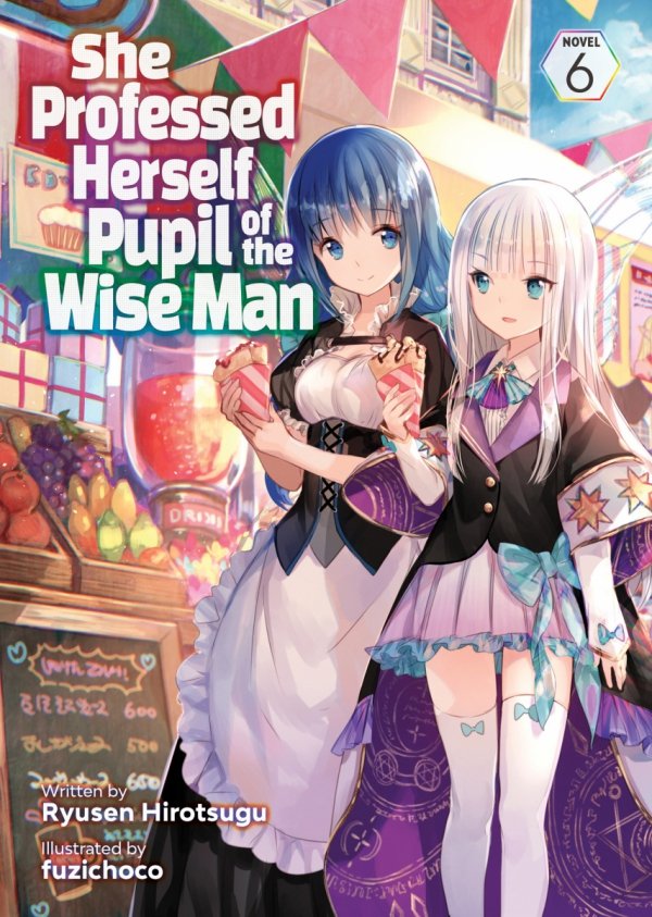 SHE PROFESSED HERSELF PUPIL OF THE WISE MAN LIGHT NOVEL VOL 06 TP [9781638583004]