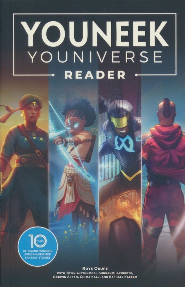 YOUNEEK YOUNIVERSE READER 10 YEARS OF AWARD-WINNING AFRICAN-INSPIRED FANTASY STORIES TP [9781506752303]