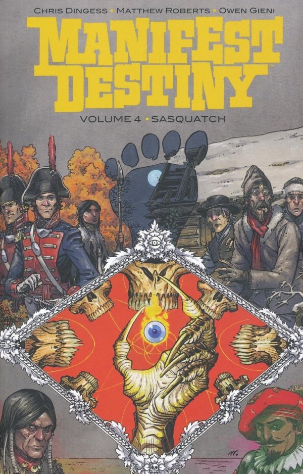 MANIFEST DESTINY VOL 04 SASQUATCH TP [9781632158901]