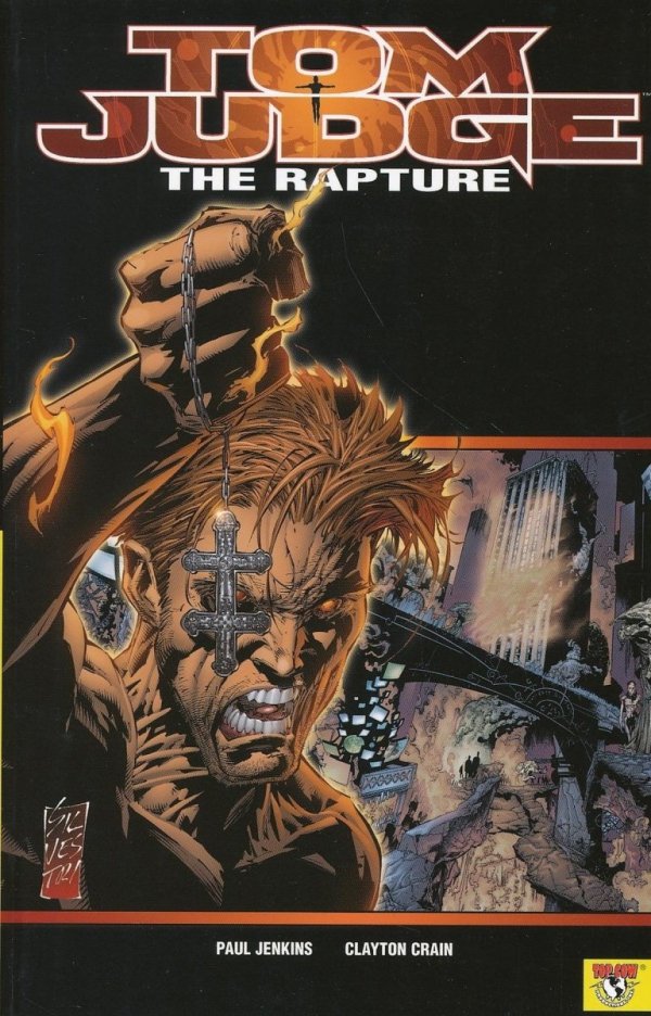 TOM JUDGE VOL 01 THE RAPTURE TP [9781582403892]