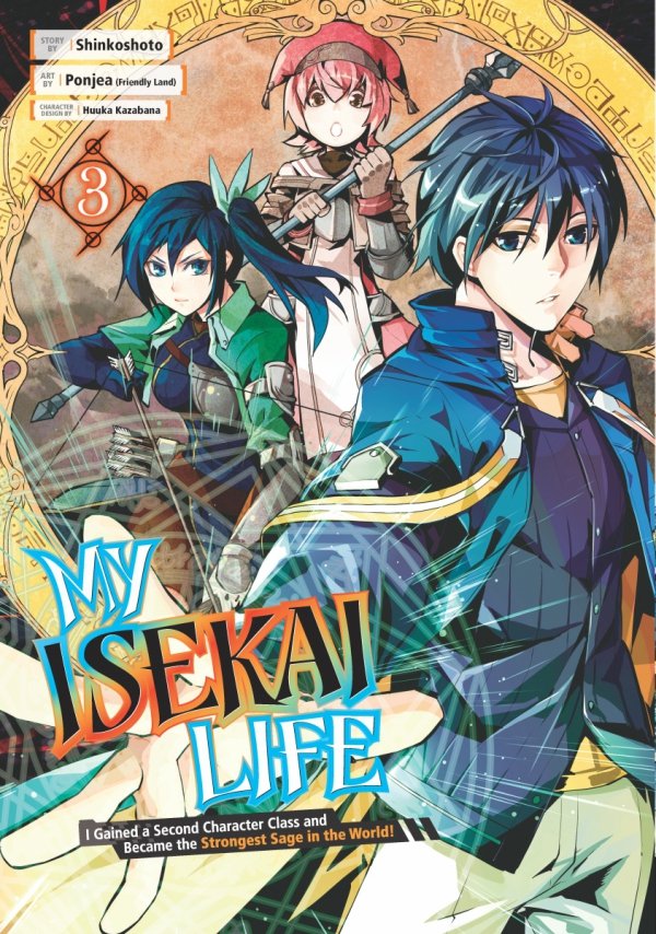 MY ISEKAI LIFE I GAINED A SECOND CHARACTER CLASS AND BECAME THE STRONGEST SAGE IN THE WORLD VOL 03 TP [9781646090990]