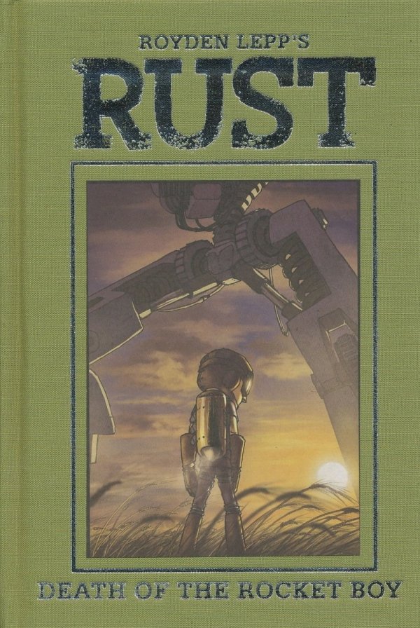 RUST VOL 03 DEATH OF THE ROCKET BOY HC [9781608864133]