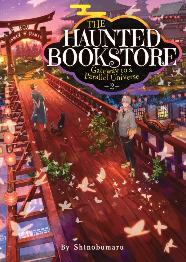 HAUNTED BOOKSTORE GATEWAY TO A PARALLEL UNIVERSE LIGHT NOVEL VOL 02 TP [9781648276613]