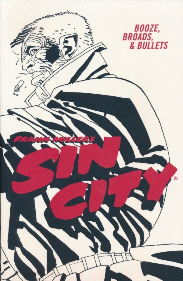 SIN CITY VOL 06 BOOZE BROADS AND BULLETS TP [9781506722870]