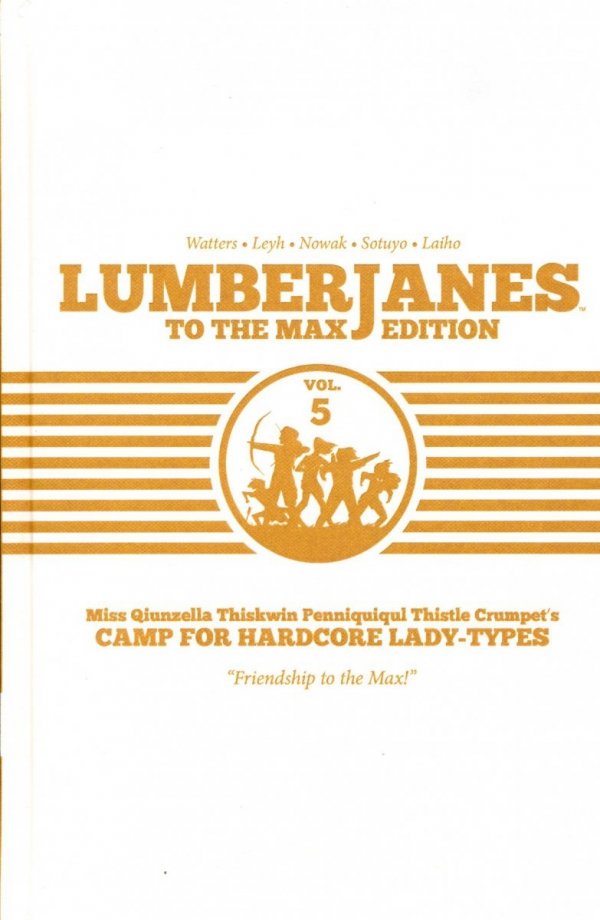 LUMBERJANES TO THE MAX EDITION VOL 05 HC [9781684153121]