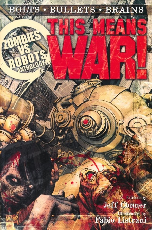 ZOMBIES VS ROBOTS VOL 01 THIS MEANS WAR TP [9781613771433]