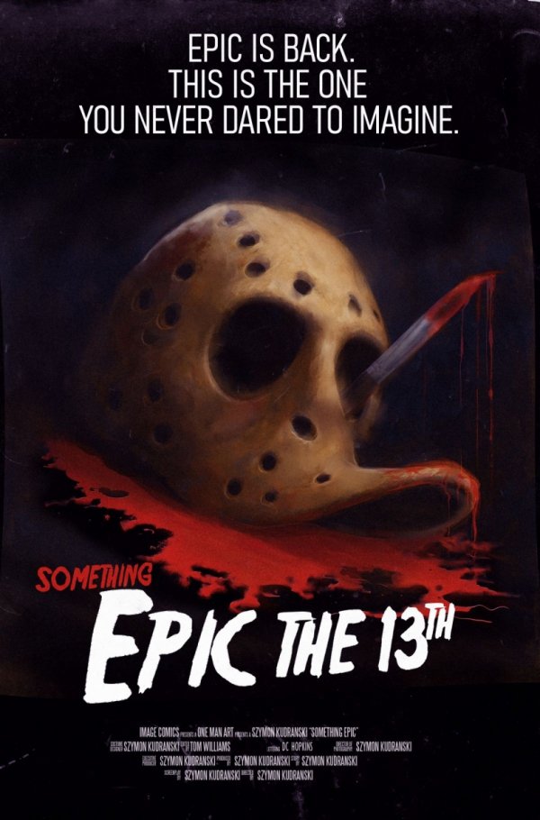 SOMETHING EPIC #13 CVR C SZYMON KUDRANSKI FRIDAY THE 13TH HOMAGE VAR [70985303738501331]