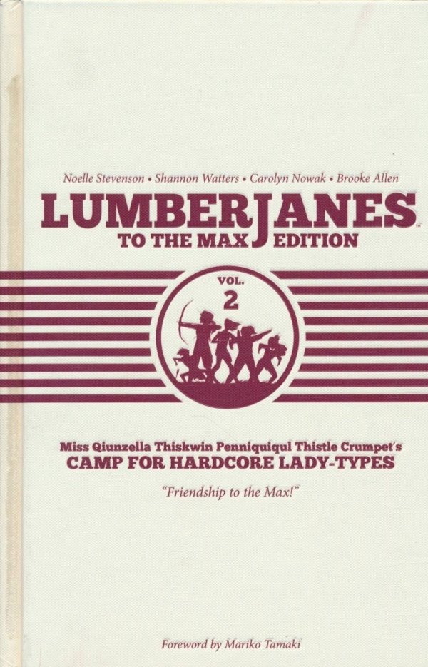 LUMBERJANES TO THE MAX EDITION VOL 02 HC [9781608868896]