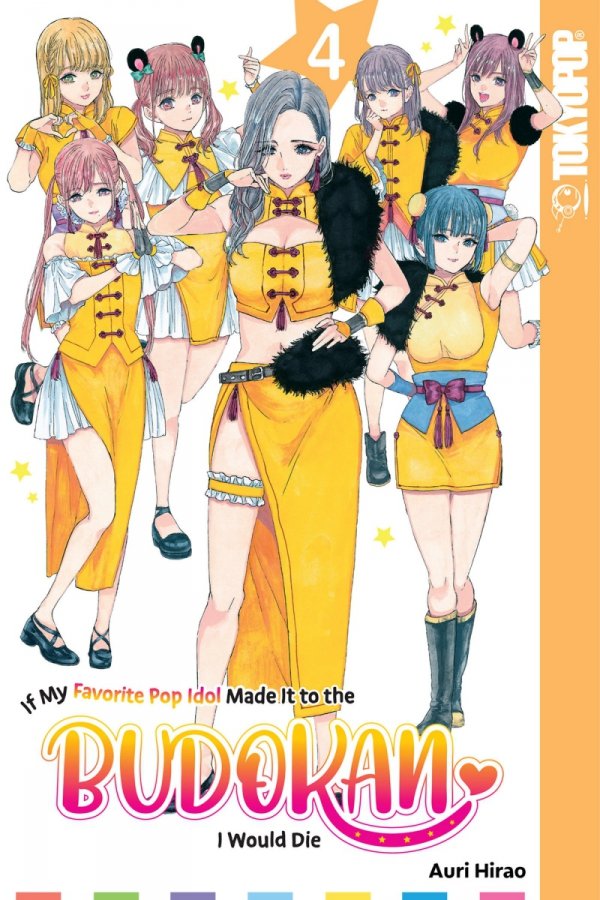 IF MY FAVORITE POP IDOL MADE IT TO THE BUDOKAN I WOULD DIE VOL 04 TP [9781427874214]