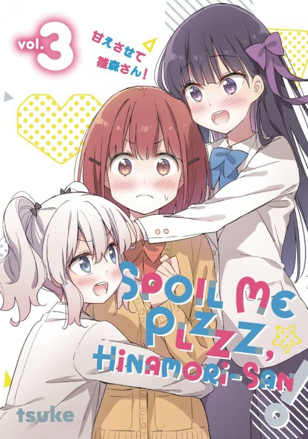 SPOIL ME PLZZZ HINAMORI-SAN VOL 03 TP [9798888772201]