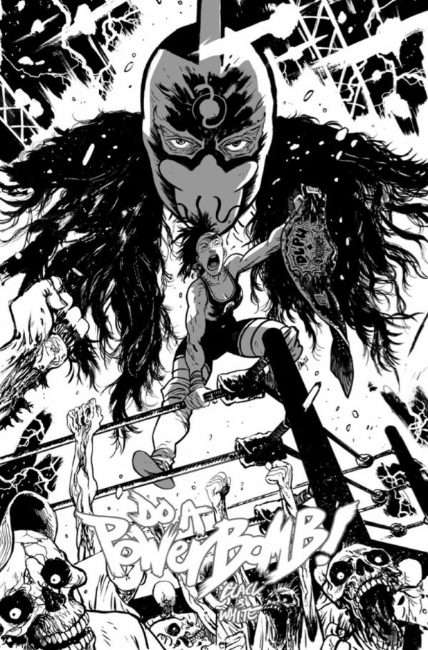 DO A POWERBOMB BLACK AND WHITE #1 CVR B DANIEL WARREN JOHNSON VAR [70985304751300121]