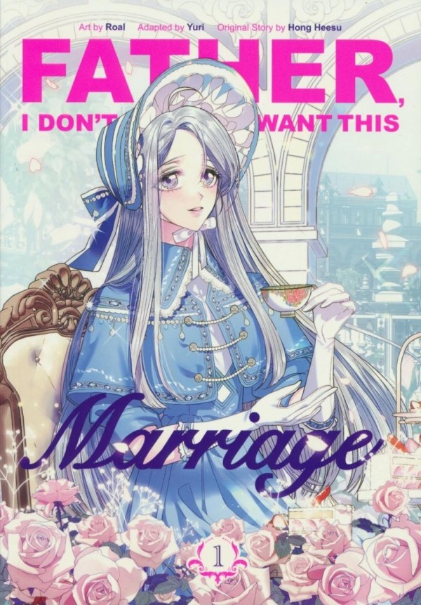 FATHER I DONT WANT THIS MARRIAGE VOL 01 GN [9780593872161]