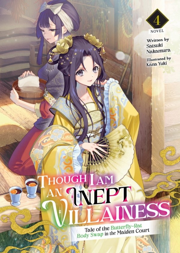 THOUGH I AM AN INEPT VILLAINESS TALE OF THE BUTTERFLY-RAT BODY SWAP IN THE MAIDEN COURT LIGHT NOVEL VOL 04 TP [9781685796525]