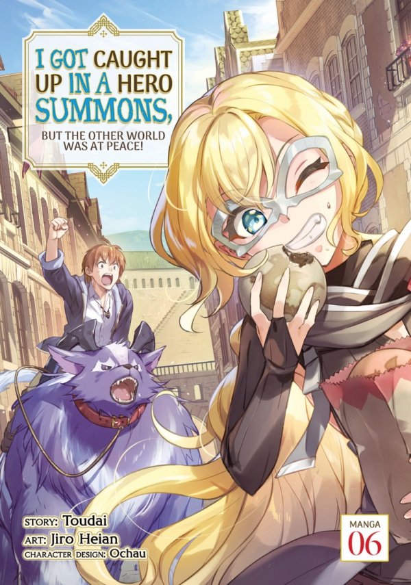 I GOT CAUGHT UP IN A HERO SUMMONS BUT THE OTHER WORLD WAS AT PEACE VOL 06 TP [9781685795689]