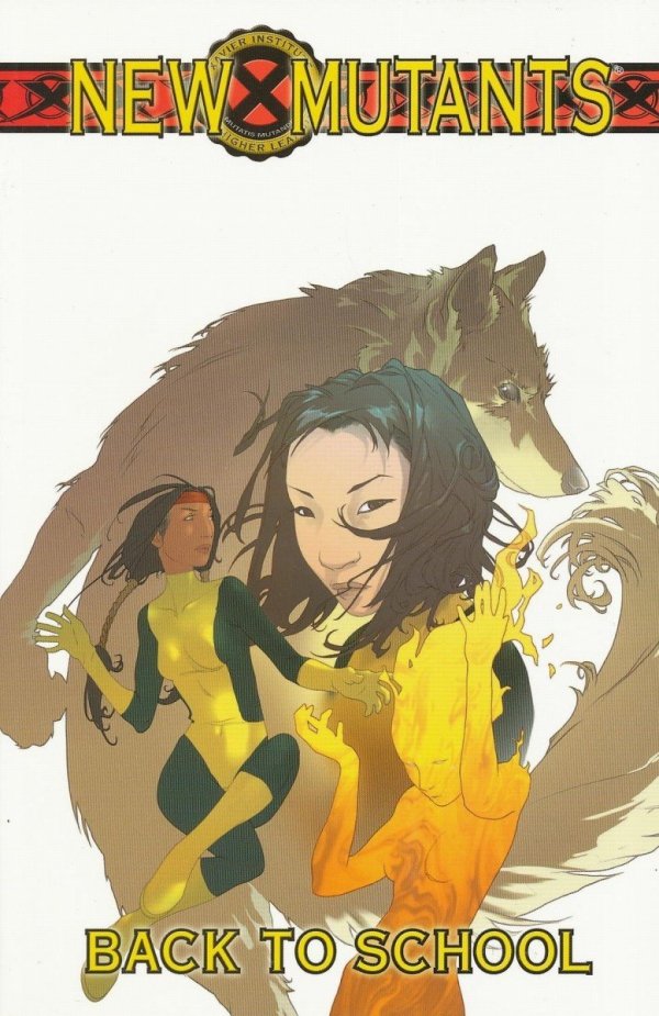 NEW MUTANTS VOL 01 BACK TO SCHOOL TP [9780785112426]