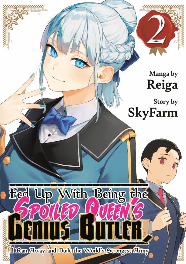 FED UP WITH BEING THE SPOILED QUEENS GENIUS BUTLER I RAN AWAY AND BUILT THE WORLDS STRONGEST ARMY VOL 02 TP [9798888772034]