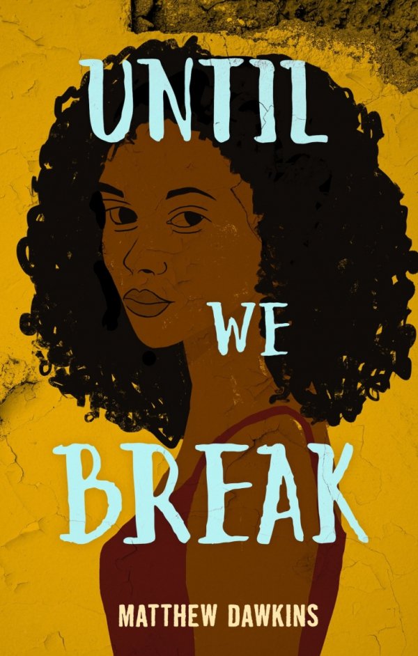 UNTIL WE BREAK HC [9781990259692]