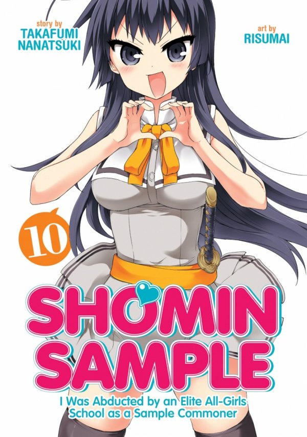 SHOMIN SAMPLE I WAS ABDUCTED BY AN ELITE ALL-GIRLS SCHOOL AS A SAMPLE COMMONER VOL 10 TP [9781642751253]