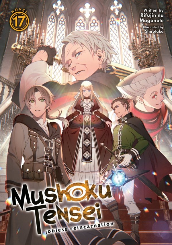 MUSHOKU TENSEI JOBLESS REINCARNATION LIGHT NOVEL VOL 17 TP [9781638582410]