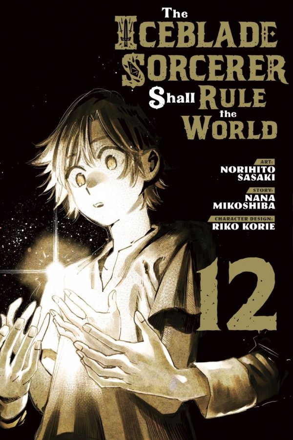 ICEBLADE SORCERER SHALL RULE THE WORLD VOL 12 TP [9798888770702]