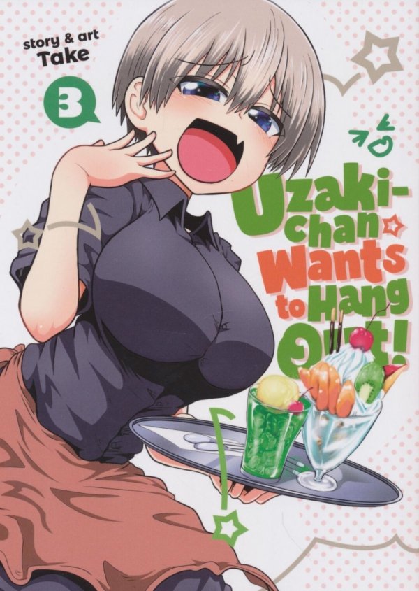UZAKI-CHAN WANTS TO HANG OUT VOL 03 TP [9781645054849]