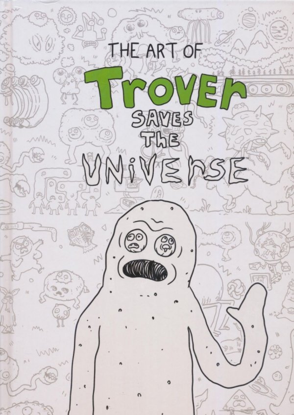 ART OF TROVER SAVES UNIVERSE HC [9781506716404]