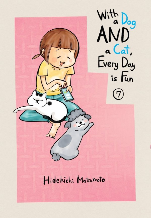 WITH A DOG AND A CAT EVERY DAY IS FUN VOL 07 TP [9781647291013]