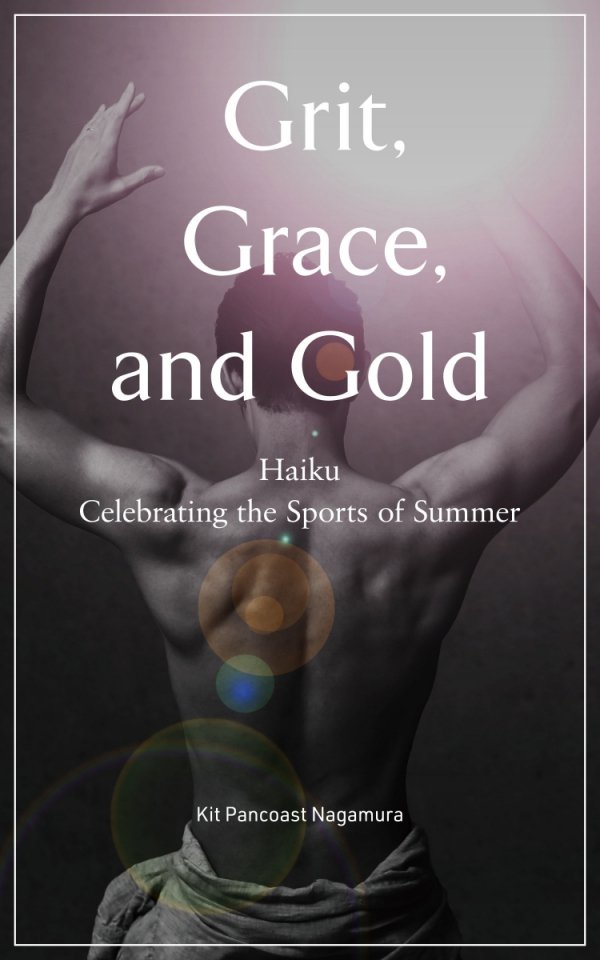 GRIT GRACE AND GOLD HAIKU CELEBRATING THE SPORTS OF SUMMER TP [9781568365978]