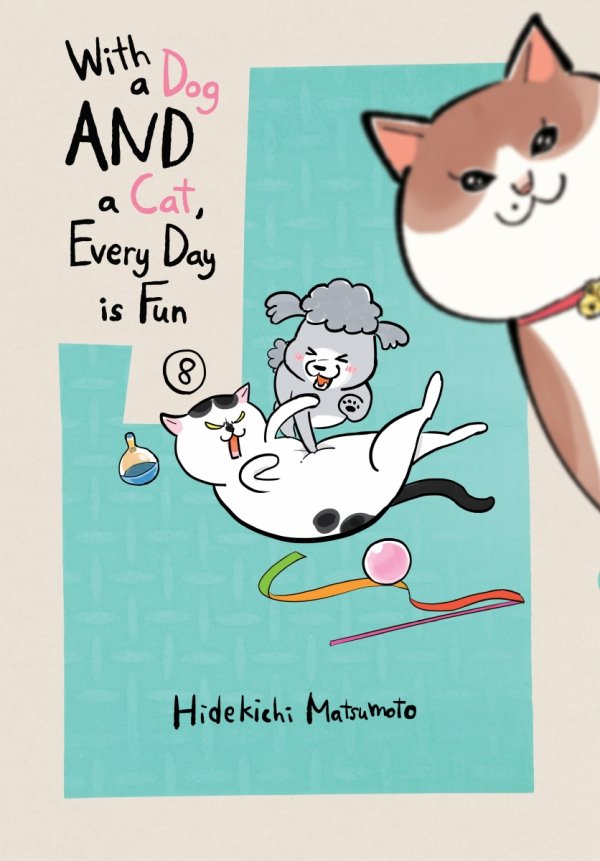 WITH A DOG AND A CAT EVERY DAY IS FUN VOL 08 TP [9781647295103]