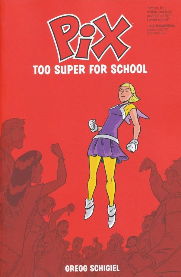 PIX VOL 02 TOO SUPER FOR SCHOOL TP [9781534301566] **promocja TOMY**