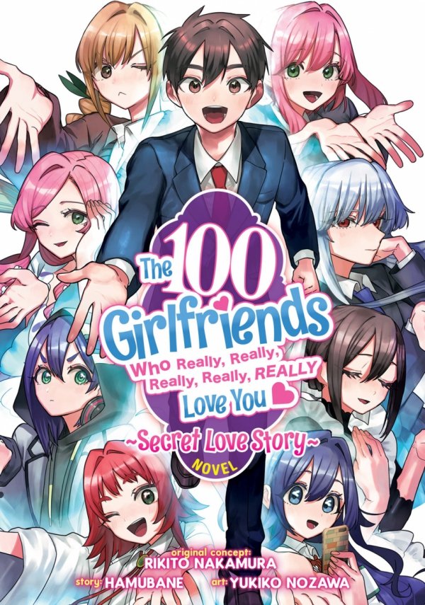 100 GIRLFRIENDS WHO REALLY REALLY REALLY REALLY REALLY LOVE YOU SECRET LOVE STORY LIGHT NOVEL TP [9798891606005]
