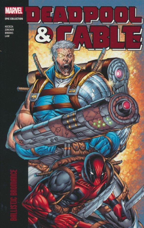 DEADPOOL AND CABLE MODERN ERA EPIC COLLECTION BALLISTIC BROMANCE TP [9781302960902]