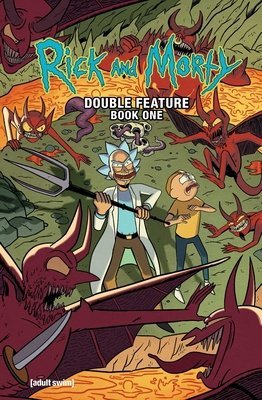 RICK AND MORTY DELUXE DOUBLE FEATURE VOL 01 HC [9781637152041]