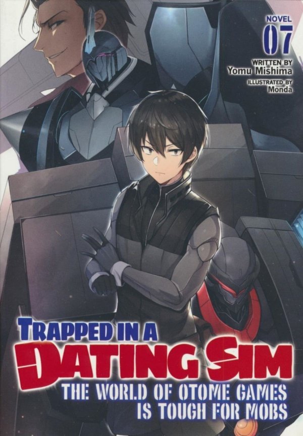 TRAPPED IN A DATING SIM THE WORLD OF OTOME GAMES IS TOUGH FOR MOBS LIGHT NOVEL VOL 07 TP [9781638586517]