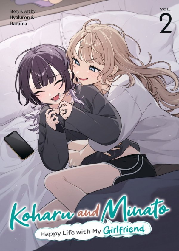 KOHARU AND MINATO HAPPY LIFE WITH MY GIRLFRIEND VOL 02 TP [9798897652235]
