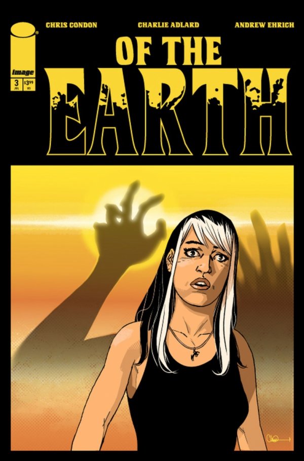OF THE EARTH #3 CVR A CHARLIE ADLARD [70985304676900311]