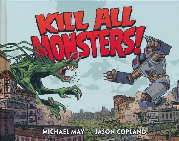 KILL ALL MONSTERS OMNIBUS VOL 01 HC [9781616558277]