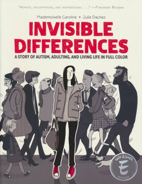 INVISIBLE DIFFERENCES A STORY OF AUTISM SPECTRUM DISORDER ADULTING AND LIVING LIFE IN FULL COLOR TP [9781637158449]