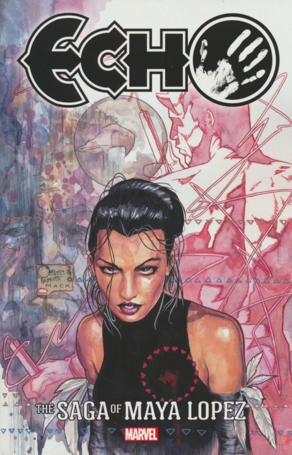 ECHO THE SAGA OF MAYA LOPEZ TP [9781302951573]
