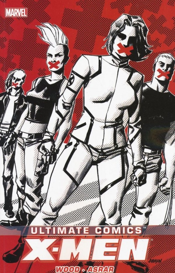ULTIMATE COMICS X-MEN BY BRIAN WOOD VOL 02 TP [9780785167204]