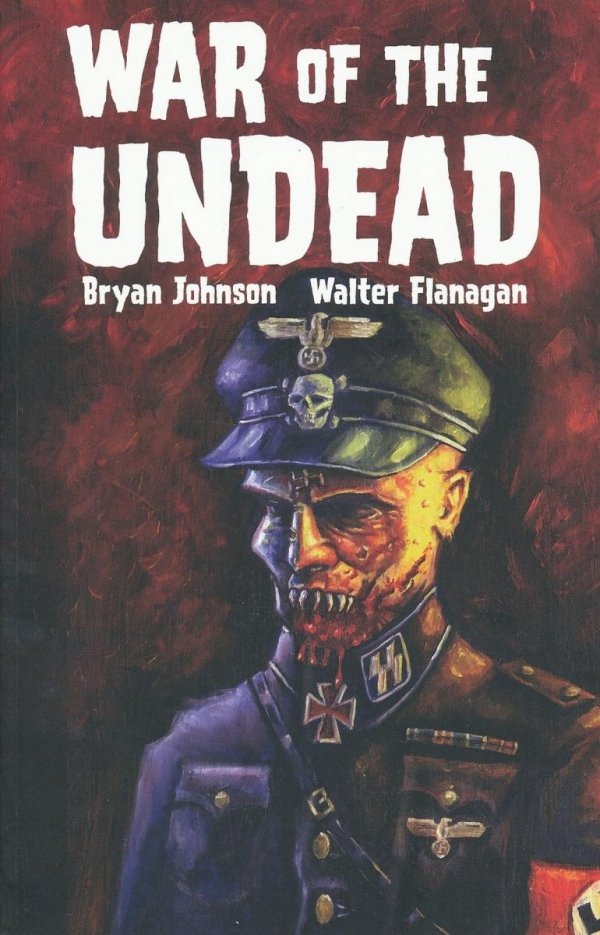 WAR OF THE UNDEAD TP [9781600100888]