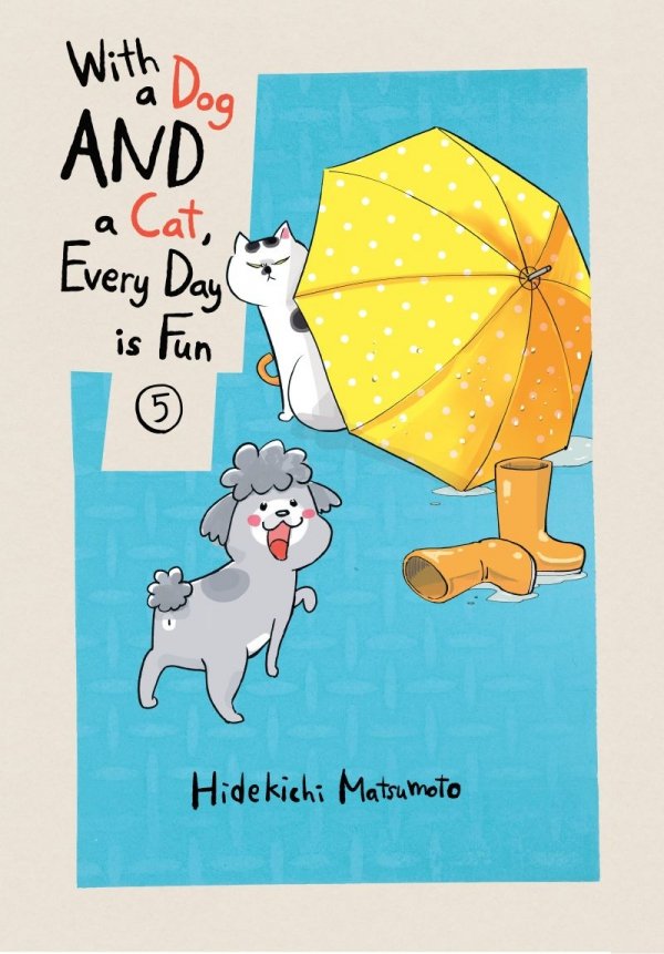 WITH A DOG AND A CAT EVERY DAY IS FUN VOL 05 TP [9781647290740]