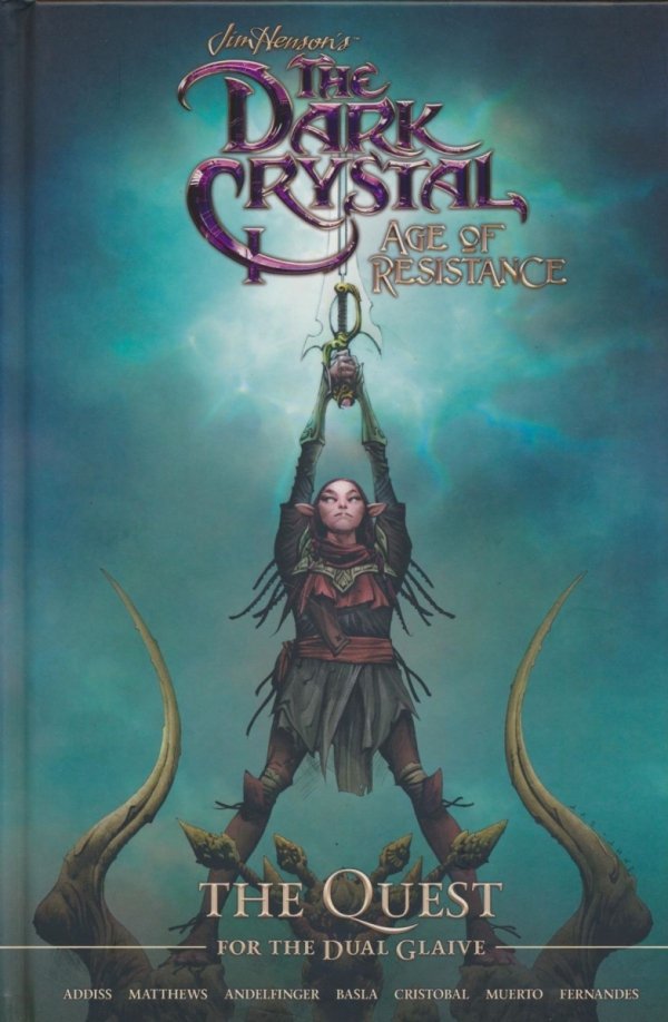 JIM HENSONS THE DARK CRYSTAL RESISTANCE QUEST FOR DUAL GLAIVE HC [9781684155620]